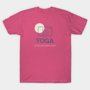 Yoga, dicover the pover within. T-Shirt